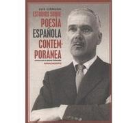 Estudios Sobre Poesía Española Contemporánea - [Livre en VO] Cernuda, Luis (Auteur)