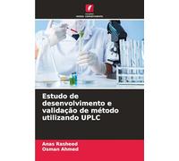 Estudo de desenvolvimento e validação de método utilizando UPLC