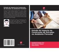 Estudo Do Impacto Da Construção De Estradas No Ambiente Florestal