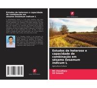 Estudos De Heterose E Capacidade De Combinação Em Sésamo Sesamum Indicum L