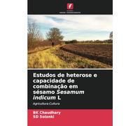 Estudos de heterose e capacidade de combinação em sésamo Sesamum indicum L: Agricultura Cultura