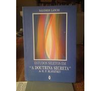 Estudos Seletos Em A Dotrina Secreta de H P Blavatsky