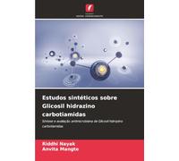 Estudos sintéticos sobre Glicosil hidrazino carbotiamidas: Síntese e avaliação antimicrobiana de Glicosil hidrazino carbotiamidas