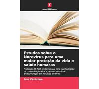 Estudos sobre o Norovírus para uma maior proteção da vida e saúde humanas