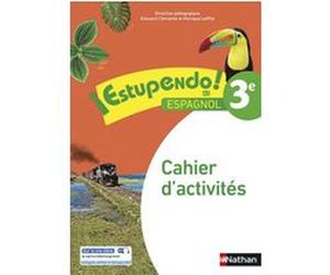 Estupendo Espagnol 3è 2017 - Cahier d'activités Edouard Clemente (Auteur), Collectif (Auteur), Monique Laffite (Auteur)