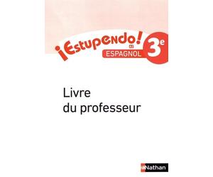 Estupendo Espagnol 3è 2017 - Livre du Professeur