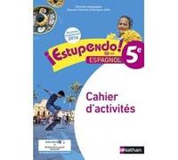 Estupendo Espagnol 5è 2016 - Cahier d'activités Emilie Brenot (Auteur), Edouard Clemente (Auteur), Hélène Courouge (Auteur), Benoit Gobin (Auteur), Antoinette De Jorna (Auteur), Monique Laffite (Auteu