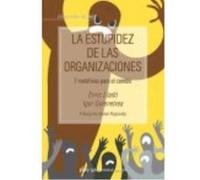 Estupidez De Las Organizaciones, La - Goienetxea Abascal, Igor , LladÃ³ Micheli, Enric Goienetxea Abascal, Igor , Lladã³ Micheli, Enric (Auteur)