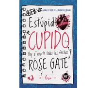 Estúpido Cupido: Voy a volarte todas las flechas