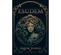 Esudem - Ingrid Rowen - Cordes De Lune - relié - Roman