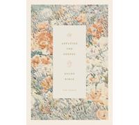ESV Applying the Gospel Study Bible for Women