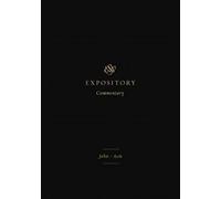 Esv Expository Commentary