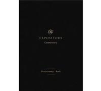 ESV Expository Commentary Series edited by Iain M Duguid , Series edited by James M Hamilton Jr , Series edited by Jay Sklar , Contributions by August H Konkel , Contributions by David Reimer , Contri