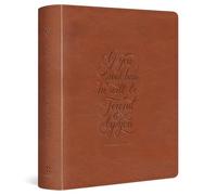 ESV Journaling Study Bible (Trutone, English Saddle, 1 Chronicles 28:9 Design)