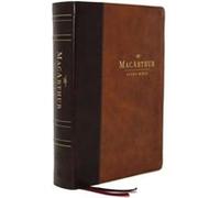 ESV MacArthur Study Bible 2nd Edition Leathersoft Brown Thumb Indexed ESV MacArthur Study Bible 2nd Edition Leathersoft Brown Thumb Indexed (Auteur)