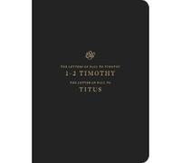 ESV Scripture Journal: 1-2 Timothy and Titus - [Version Originale] Inconnu (Auteur)