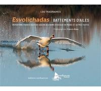 Esvolichabas / Battements d'ailes - Les Tradinaires - Confluences Eds - broché - Monographie
