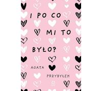 Et à quoi cela servait-il ? - Agata Przybyłek (Literatur, Belletristik auf Polnisch)