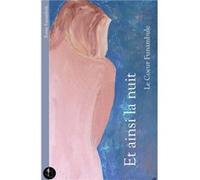 Et ainsi la nuit Le Coeur Funambule (Auteur)