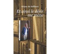 Et ainsi le désir me mène