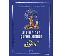 Et alors ? - tome 09 : J'aime pas qu'on meure... et alors ?