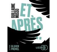Et après... Guillaume Musso (Auteur), Olivier Prémel (Lu par)