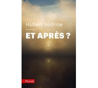Et après ? - Hubert Védrine - Hachette Pluriel Reference - Poche - Essai