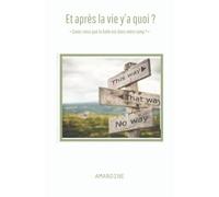" Et après la vie ...y'a quoi ? ": Savez-vous que la balle est dans votre camp ?