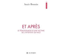 Et après: Le témoignage d'une victime de l'attentat de Nice