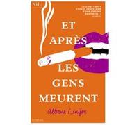 Et après les gens meurent Albane Linyer (Auteur)