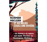 Et au milieu coule une rivière - Norman Maclean - Rivages - broché - Roman