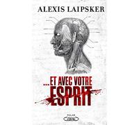 Et avec votre esprit