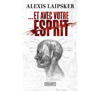 Et avec votre esprit - Alexis Laipsker - Pocket - Poche - Roman