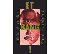 Et bang ! - Marc Chebsun - Multikulti Editions - broché - Roman