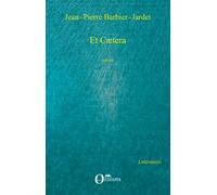 Et caetera - Jean-Pierre Barbier-Jardet - Orizons - broché - Roman