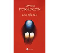 Et ce fut ainsi Pawe³ Potoroczyn (Buch auf Polnisch)