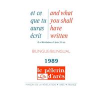 Et ce que tu auras écris: Edition bilingue français-anglais 1989
