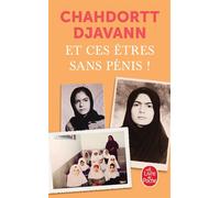 Et ces êtres sans pénis ! - Chahdortt Djavann - Lgf - Poche - Roman