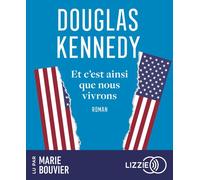 Et c'est ainsi que nous vivrons 1 CD audio - Douglas Kennedy - Lizzie - Univers Audio - Texte lu (CD) - Textes lus CD