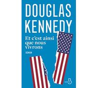 Douglas Kennedy – Et c'est ainsi que nous vivrons – Roman – Broché