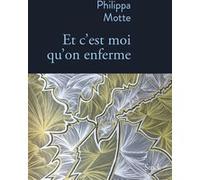 Et c'est moi qu'on enferme