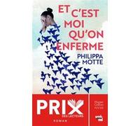 Et c'est moi qu'on enferme – Récit d'une hospitalisation contre son gré pour bipolarité