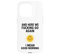 Et C'est reparti, Bordel, Je Veux dire Bonjour Coque pour iPhone 15 Pro