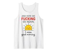 Et C'est reparti, Bordel, Je Veux dire Bonjour Débardeur