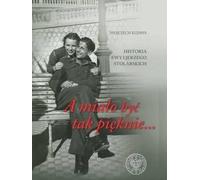 Et c'était censé être si beau - Wojciech Kujawa (Buch auf Polnisch)