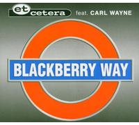 Et Cetera Feat. Carl Wayne - Blackberry Way