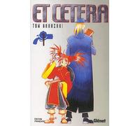 Et cetera, tome 1