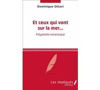 Et ceux qui vont sur la mer Dominique Ottavi (Auteur)