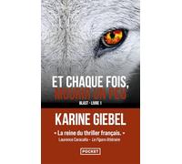 Et chaque fois mourir un peu - La nouveauté poche de Karine Giebel: Blast - Livre 1 (1)