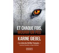 Et chaque fois, mourir un peu - Livre 1 Blast - Karine Giebel - Pocket - Poche - Roman
